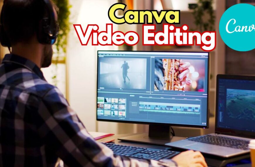 Mastering Video Editing with Canva: Unleash Your Creativity